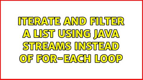 iterate list using streams.